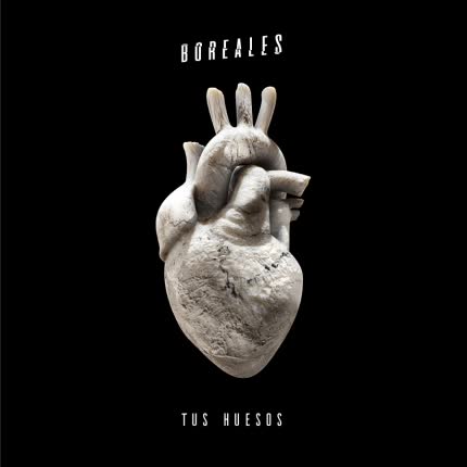 BOREALES: Tus Huesos