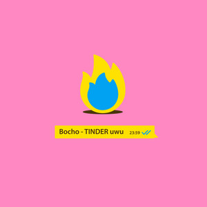 BOCHO: TINDER uwu