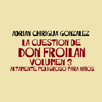 ADRIAN CHIRIGUA GONZALEZ: La Cuestión de Don <br>Froilán vol.3 » class=»wp -image-56049 size-full»/></figure><div class=
