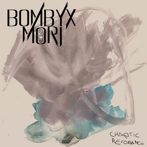 BOMBYX MORI: Chaotic Resonance