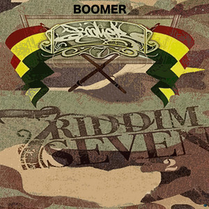BOOMER: Riddim Seven 2
