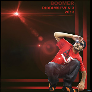 BOOMER: Riddim Seven 3