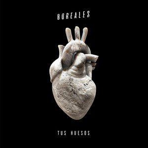 BOREALES: Tus Huesos