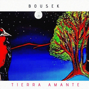 BOUSEK: Tierra Amante.