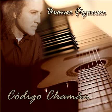 BRANCO FIGUEROA: Codigo Chaman