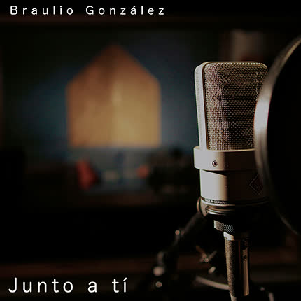 BRAULIO GONZALEZ: Junto a ti