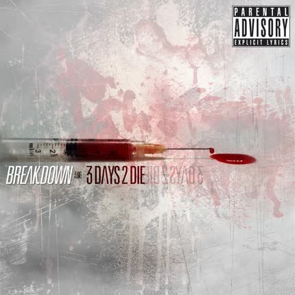 BREAK.DOWN: 3Dayz2Die