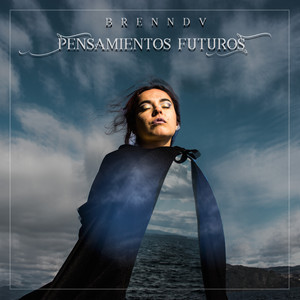 BRENNDV: Pensamientos Futuros