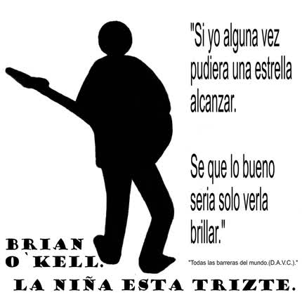 BRIAN GUSTAVO O`KELL NIAGARA: La Niña Está Trizte