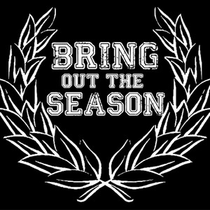 BRING OUT THE SEASON: It's Alright
