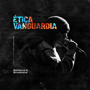 BRODELAIRE: Ética Vanguardia