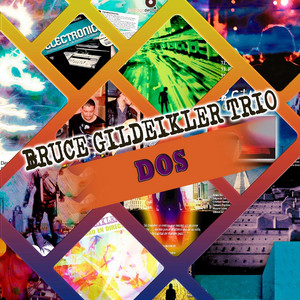 BRUCE GILDEIKLER TRIO: Dos