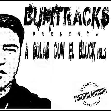 BUMTRACKS: A Solas con el Block Vol. III