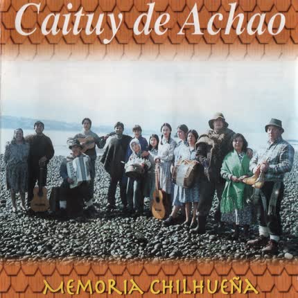 CAITUY: Memoria Chilhueña