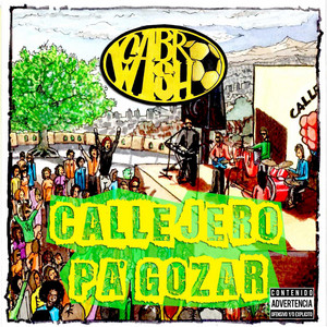 CABRO WASHO: Callejero pa' gozar