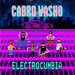 CABRO WASHO: Electrocumbia (En Vivo)