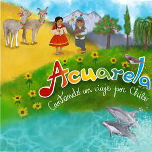 ACUARELA: Cantando un Viaje por Chile