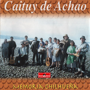 CAITUY: Memoria Chilhueña