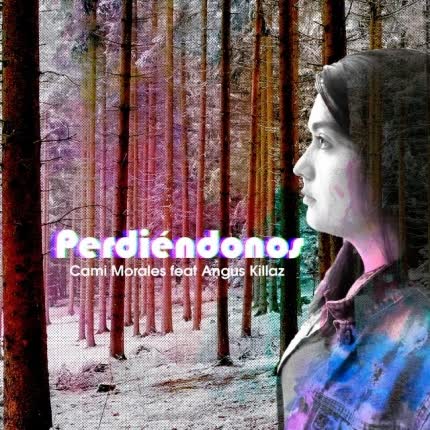 CAMI MORALES: Perdiéndonos