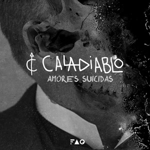 CALADIABLO: Amores Suicidas