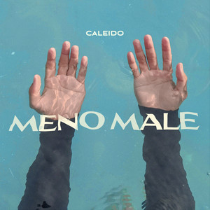 CALEIDO: Meno male