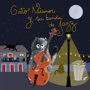 CALEUCHISTICO: Gato Nicanor y su banda de Jazz