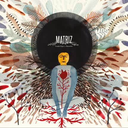 CAMILO EQUE & BARRIOSUR: Matriz