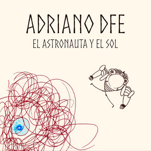 ADRIANO DFE: El Astronauta y el Sol
