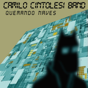 CAMILO CINTOLESI BAND: Quemando Naves