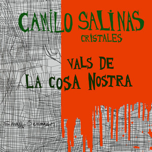 CAMILO SALINAS: Vals de la Cosa Nostra