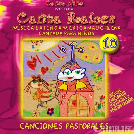 CANTA RAICES: Canciones pastorales