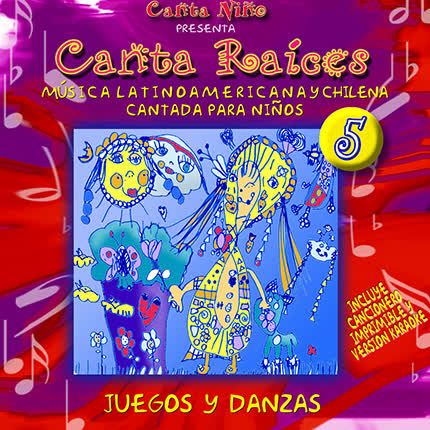 CANTA RAICES: Juegos y danzas
