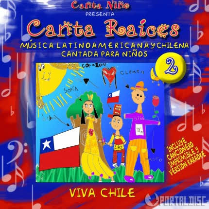 CANTA RAICES: Viva Chile