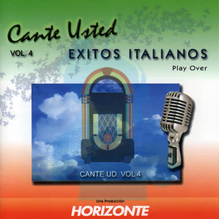 CANTE USTED: Volumen 4 Éxitos Italianos