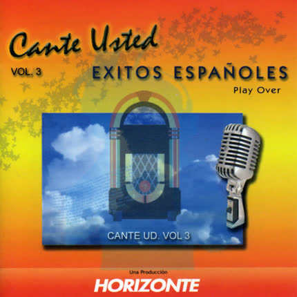 CANTE USTED: Volumen 3 Éxitos Españoles
