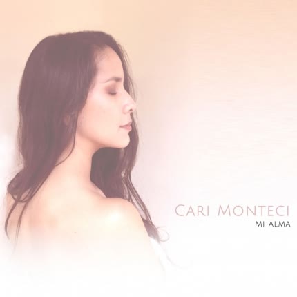 CARI MONTECI: Mi Alma