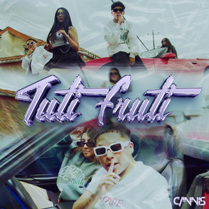CANNIS: Tuti Fruti