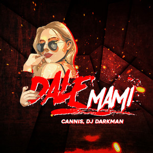 CANNIS: Dale Mami