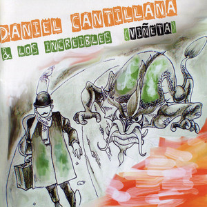 CANTILLANA Y LOS INCREIBLES: Daniel Cantillana y los Increibles (Viñeta)