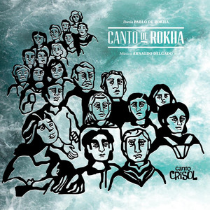 CANTO CRISOL: Canto de Rokha