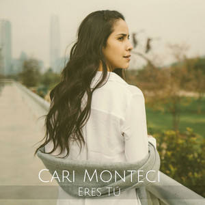 CARI MONTECI: Eres tú