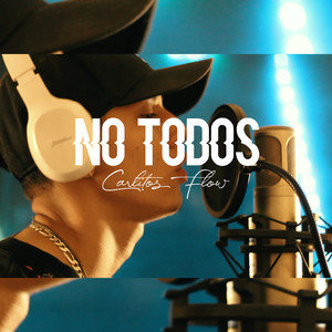 CARLITOS FLOW: No Todos