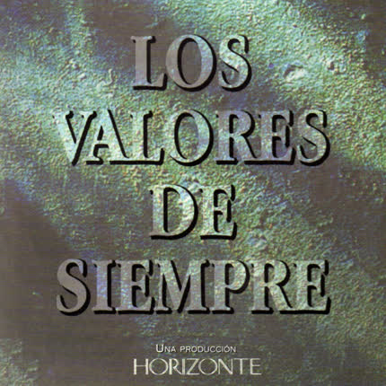 AGRUPACION CORAL: Los Valores de Siempre