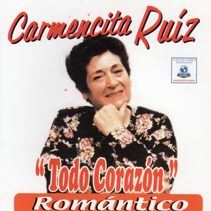 CARMENCITA RUIZ: Todo Corazon