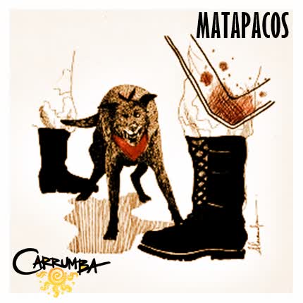 CARRUMBA: Matapacos