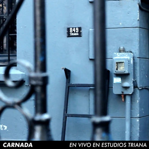 CARNADA: En Vivo En Estudios Triana