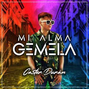CASTER DURAN: Mi Alma Gemela