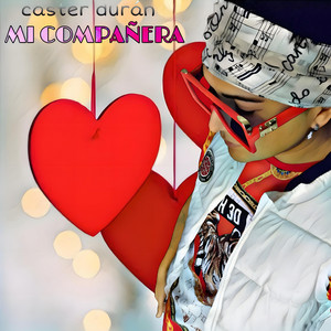 CASTER DURAN: Mi Compañera