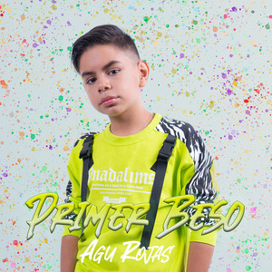 AGU ROJAS: Primer Beso
