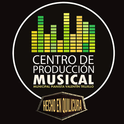 CENTRO DE PRODUCCION MUSICAL MUNICIPAL QUILICURA: Hecho en Quilicura 2018